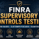 FINRA Supervisory Controls Testing Collage